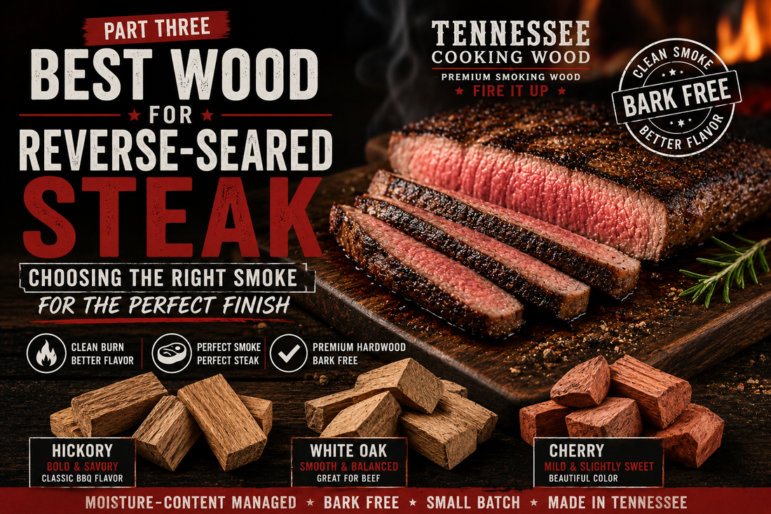 Best Wood for Reverse-Seared Steak: Choosing the Right Smoke for the Perfect Finish