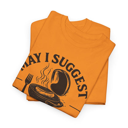 May I Suggest The Sausage? Funny BBQ Lover Tee - Unisex