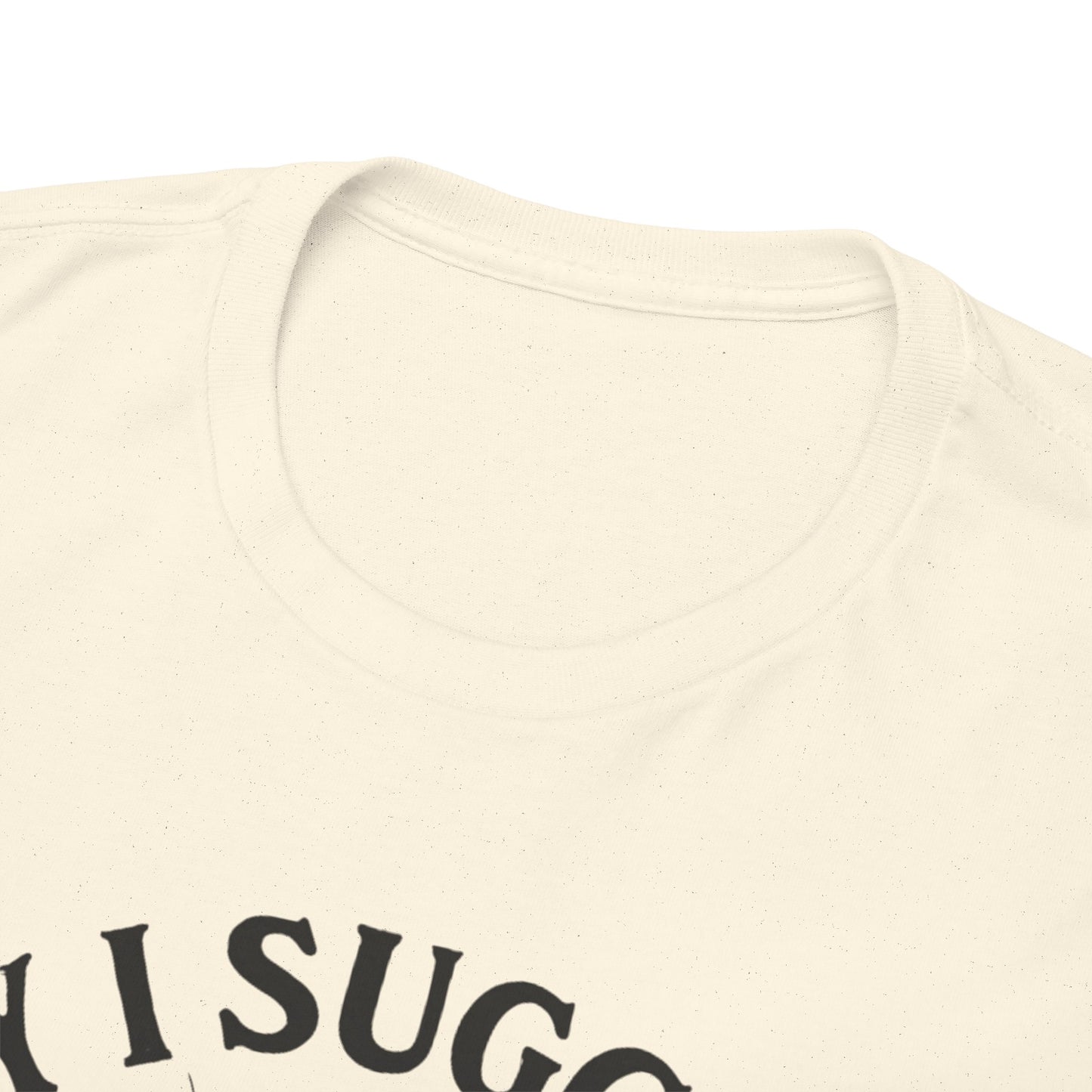 May I suggest The Sausage? Funny BBQ Lover Tee - Unisex