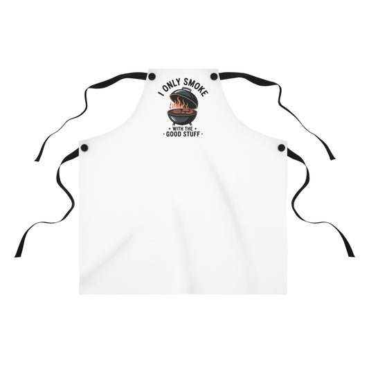"I Only Smoke The Good Stuff" Apron - Funny BBQ Gift for Smoking Meat Enthusiasts  - Unisex